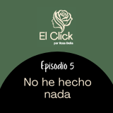 No he hecho nada